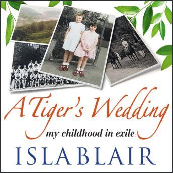 A Tiger's Wedding - my childhood in exile sample.