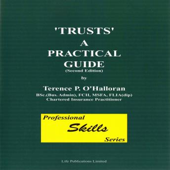 Trusts: A Practical Guide, Part 1: Professional Skills