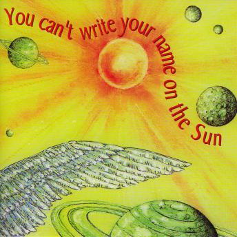 You Can't Write Your Name On The Sun sample.