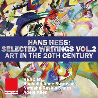 Hans Hess: Selected Writings Volume 2 – Art in the 20th Century