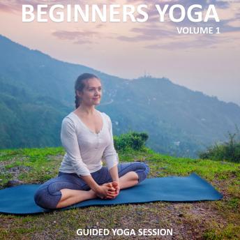 Beginners Yoga Vol 1