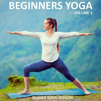 Beginners Yoga Vol 3
