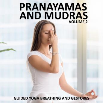 Pranayamas & Mudras Vol 2