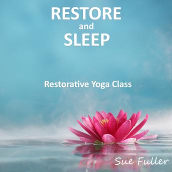 Restore and Sleep