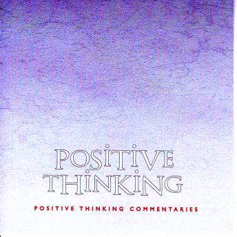 Positive Thinking: Positive Thinking Commentaries