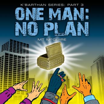 One Man: No Plan: A humorous dystopian sci fi novel, M T Mcguire