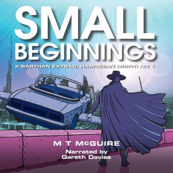Small Beginnings: A humorous dystopian sci fi story, M T Mcguire