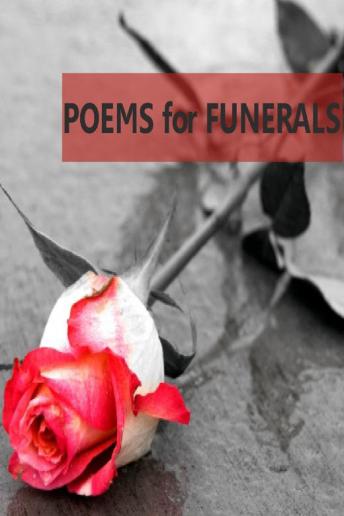 Poems for Funerals, Various Authors