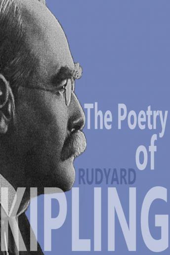 Poetry of Rudyard Kipling, Rudyard Kipling