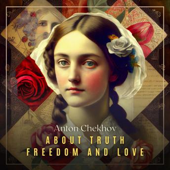 About Truth, Freedom, and Love