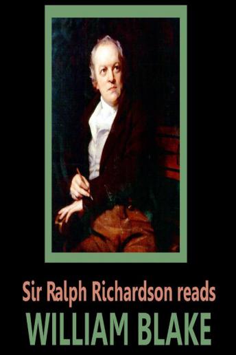 Sir Ralph Richardson reads William Blake