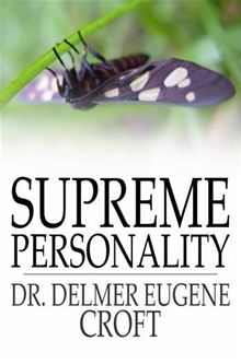 Supreme Personality, Audio book by Delmer Eugene Croft