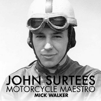 John Surtees Motorcycle Maestro