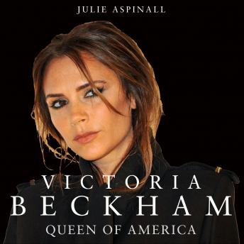 Victoria Beckham: Queen of America