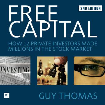 Free Capital: How 12 private investors made millions in the stock