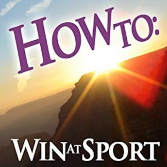 How To: Win At Sport, How To: Audiobooks