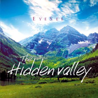 The Hidden Valley: Music for Meditation