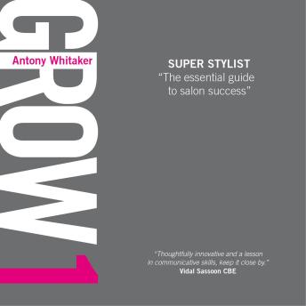GROW 1 Super Stylist: The essential guide to salon success