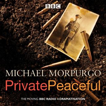 Private Peaceful: A BBC Radio Drama