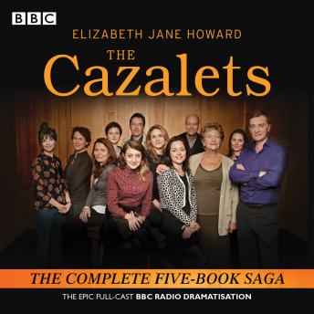 The Cazalets: The epic full-cast BBC Radio dramatisation