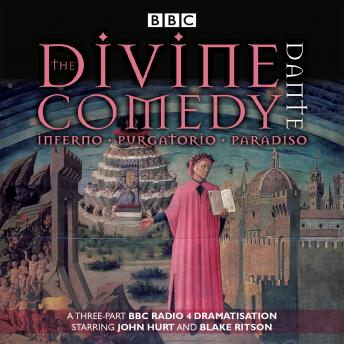 The Divine Comedy (The Inferno, The Purgatorio, and The Paradiso)