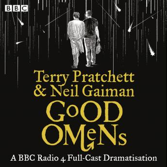 Download Good Omens: The BBC Radio 4 dramatisation by Neil Gaiman, Terry Pratchett