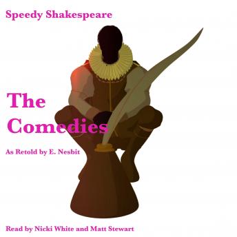 The Comedies: Speedy Shakespeare