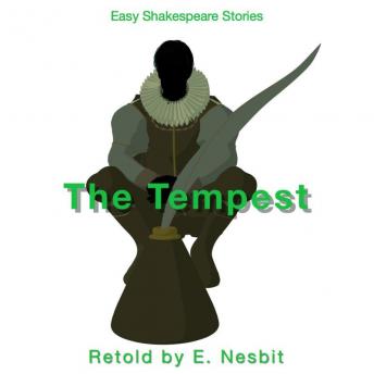 The Tempest Retold by E. Nesbit: Easy Shakespeare Stories