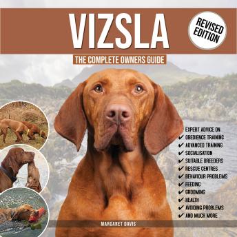 VIZSLA:: The Complete Owners Guide 3RD REVISED EDITION