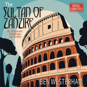 The Sultan of Zanzire: An old-fashioned classic spy thriller