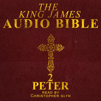 22 2 Peter (General Epistle): The King James Audio Bible