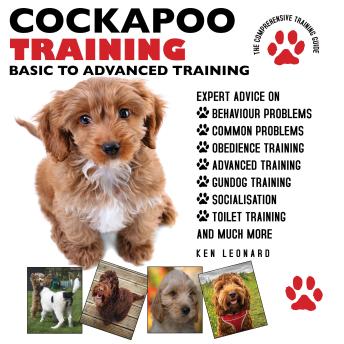 Cockapoo: The Comprehensive Training Guide 2nd Edition