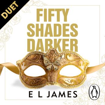 Fifty Shades Darker: The most addictive steamy romance series of all time from the #1 Sunday Times bestseller