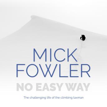 No Easy Way: The challenging life of the climbing taxman