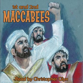 The 1st and 2nd Macabees
