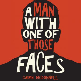 A Man With One of Those Faces (The Dublin Trilogy Book 1)