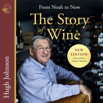 The Story of Wine - From Noah to Now (unabridged) (By Hugh Johnson) episode artwork