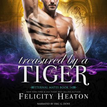 Treasured by a Tiger (Eternal Mates Paranormal Romance Series Book 14)