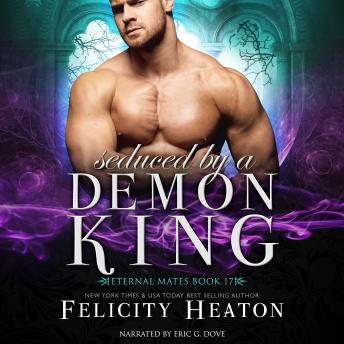 Seduced by a Demon King: A Fated Mates Demon / Fae Romance