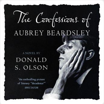 The Confessions of Aubrey Beardsley: Digitally narrated using a synthesized voice