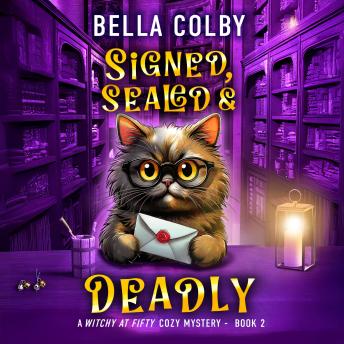 Signed, Sealed and Deadly: The sassy cat familiar is helping hunt for clues