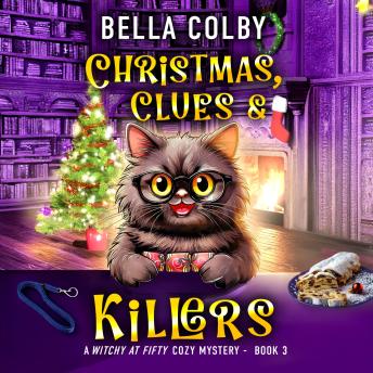 Christmas, Clues and Killers: A Festive Holiday Mystery