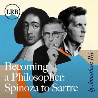 Becoming a Philosopher: Spinoza to Sartre