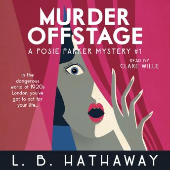 Murder Offstage: A Cozy Historical Murder Mystery, Audio book by L.B. Hathaway