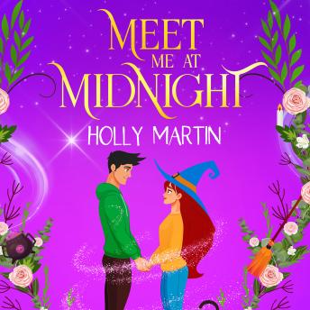 Meet Me at Midnight: An uplifting witchy romantic comedy that's gorgeously enchanting and utterly magical