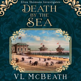 Death by the Sea: An Eliza Thomson Investigates Murder Mystery