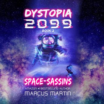 Space-sassins: A First-Contact Sci-Fi Thriller with Dark Humor and Adventure