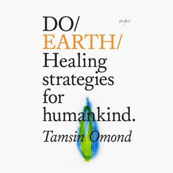 Do Earth – Healing Strategies for Humankind