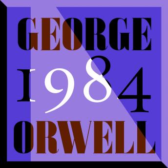 1984, Audio book by George Orwell