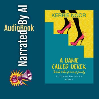 A Dame Called Derek: A Midlife Crisis Romantic Comedy